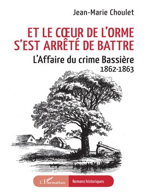cover image of Et le cœur de l'orme s'est arrêté de battre